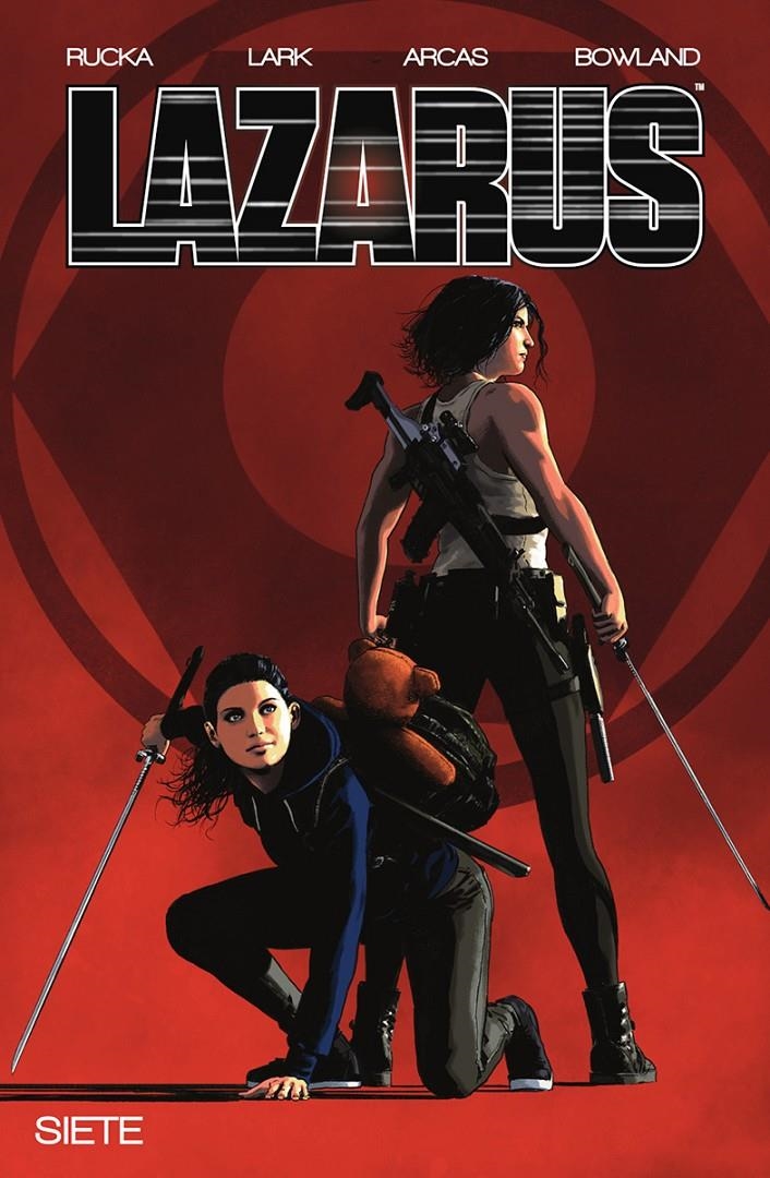 LAZARUS # 07 FRACTURA PARTE 2 | 9788467963090 | GREG RUCKA - MICHAEL LARK - SANTI ARCAS