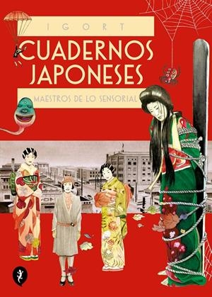 CUADERNOS JAPONESES # 03 MAESTROS DE LO SENSORIAL | 9788418347856 | IGORT | Universal Cómics