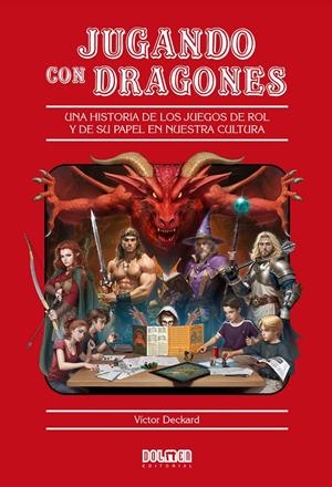 JUGANDO CON DRAGONES | 9788419740601 | VÍCTOR DECKARD
