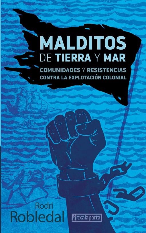 MALDITOS DE TIERRA Y MAR | 9788419319128 | RODRIGO VESCOVI