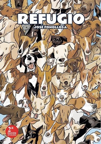 REFUGIO 2ª EDICIÓN | 9788412484588 | JOSÉ FONOLLOSA | Universal Cómics