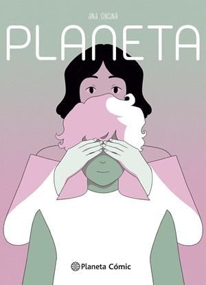 PLANETA | 9788411404402 | ANA ONCINA | Universal Cómics