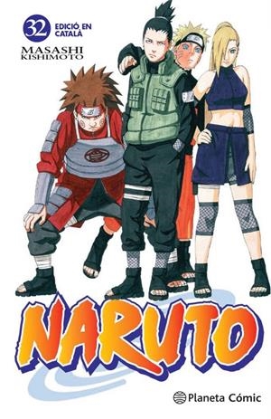 NARUTO EDICIÓ EN CATALÀ # 32 | 9788415821373 | MASASHI KISHIMOTO | Universal Cómics