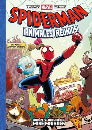 MIGHTY MARVEL TEAM-UP # 01 SPIDERMAN ¡ANIMALES, REUNÍOS! | 9788411505352 | MIKE MAIHACK | Universal Cómics