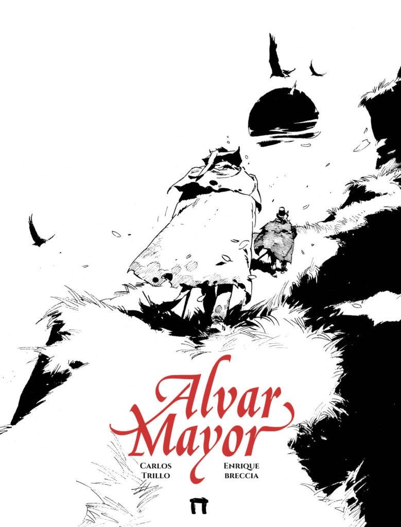 ALVAR MAYOR # 03 | 9788419740410 | CARLOS TRILLO - ENRIQUE BRECCIA | Universal Cómics