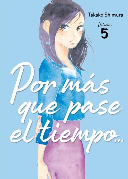 POR MÁS QUE PASE EL TIEMPO # 05 | 9788419610638 | TAKAO SHIMURA | Universal Cómics