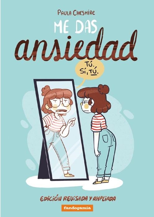 ME DAS ANSIEDAD | 9788418419874 | PAULA CHESHIRE | Universal Cómics