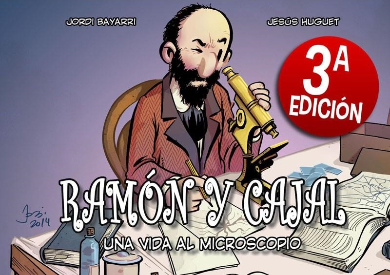 RAMÓN Y CAJAL, UNA VIDA AL MICROSCOPIO 3ª EDICIÓN | 9788412157185 | JORDI BAYARRI | Universal Cómics