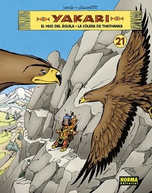 YAKARI # 21 EL HIJO DEL ÁGUILA - LA CÓLERA DE THATHANKA | 9788467964042 | XAVIER GIACOMETTI - DERIB | Universal Cómics