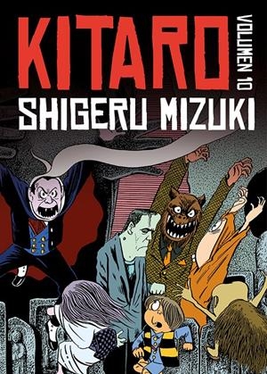 KITARO # 10 | 9788419670168 | SHIGERU MIZUKI