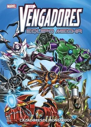 LOS VENGADORES EQUIPO MECHA # 02 CAZADORES DE MONSTRUOS | 9788411503990 | PACO DÍAZ - CHRISTOS N. GAGE