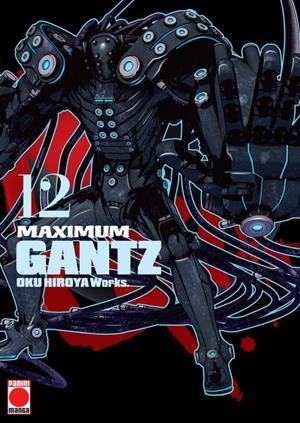 GANTZ MAXIMUM # 12 NUEVA EDICIÓN | 9788411507240 | HIROYA OKU | Universal Cómics