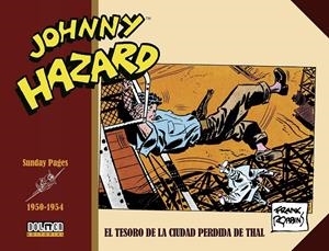 JOHNNY HAZARD PÁGINAS DOMINICALES (SUNDAY PAGES) # 02 DE 1950 A 1954 | 9788419740823 | FRANK ROBBINS | Universal Cómics