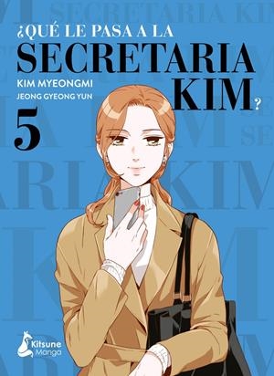 ¿QUÉ LE PASA A LA SECRETARIA KIM? # 05 | 9788418524387 | JEONG GYEONG YUNG - KIM MYEONGMI | Universal Cómics