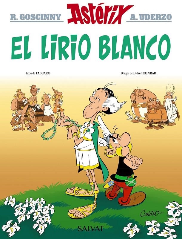 ASTERIX # 40 EL LIRIO BLANCO | 9788469640401 | FABCARO -  DIDIER CONRAD - ALBERT UDERZO - RENE GOSCINNY | Universal Cómics