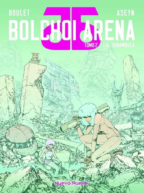 BOLCHOI ARENA # 02 LA SONÁMBULA | 9788419148582 | ASEYN- BOULET | Universal Cómics