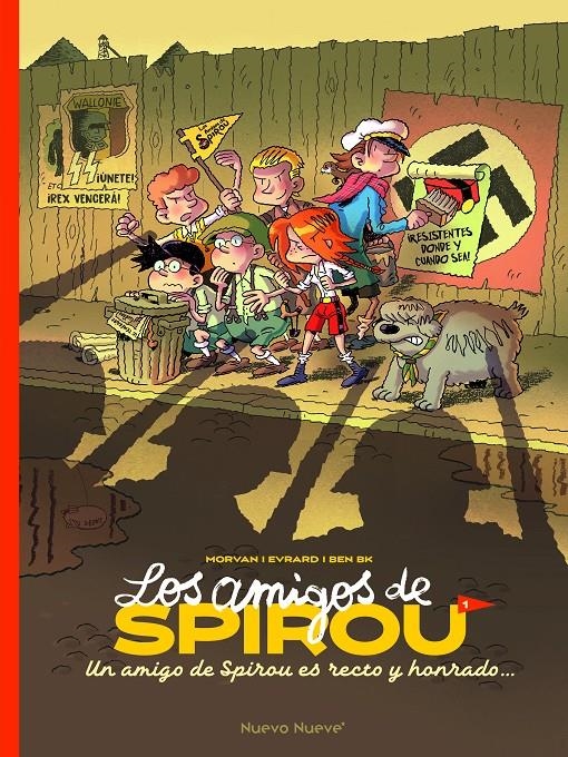 LOS AMIGOS DE SPIROU # 01 UN AMIGO DE SPIROU ES RECTO Y HONRADO... | 9788419148728 | BENOIT BEKAERT - DAVID EVRARD - JEAN-DAVID MORVAN