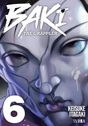 BAKI THE GRAPPLER KANZENBAN # 06 | 9788410007000 | KEISUKE ITAGAKI | Universal Cómics