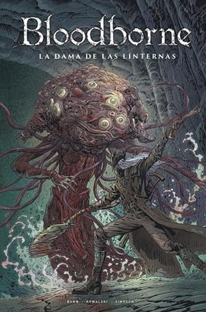 BLOODBORNE # 05 LA DAMA DE LAS LINTERNAS | 9788467964356 | CULLEN BUNN - PIOTR KOWALSKI - BRAD SIMPSON