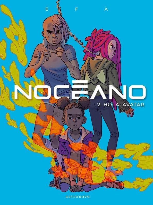 NOCÉANO # 02 HOLA, AVATAR | 9788467963984 | RICARD EFA
