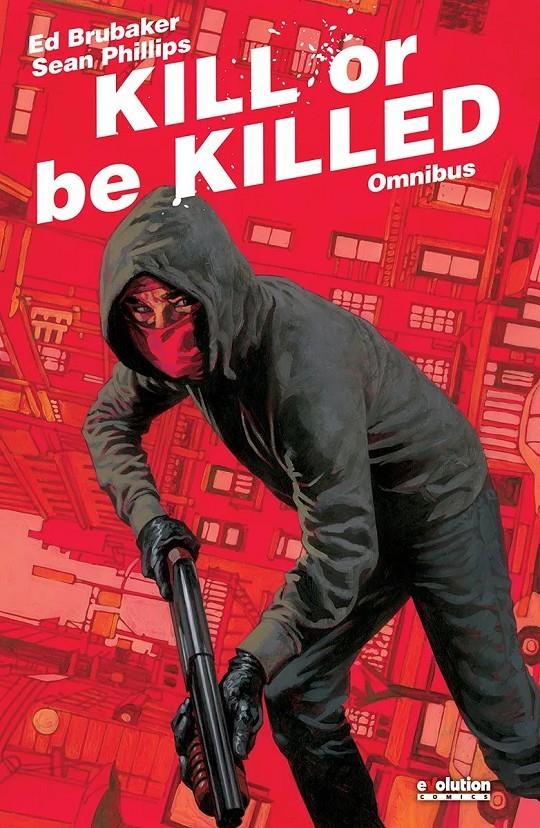 KILL OR BE KILLED OMNIBUS | 9788411508247 | ED BRUBAKER - SEAN PHILLIPS