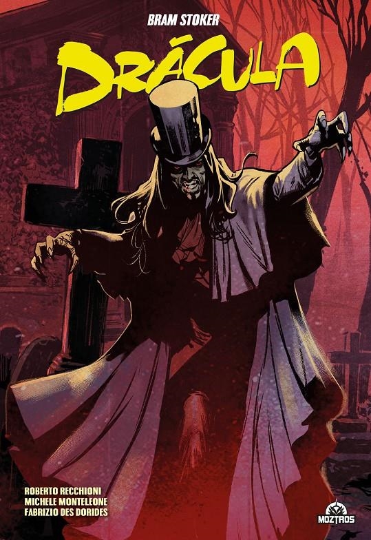 DRÁCULA DE BRAM STOKER | 9788418955945 | MICHELE MONTELEONE - FABRIZIO DES DORIDES - BRAM STOKER | Universal Cómics