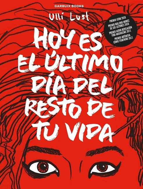 HOY ES EL ÚLTIMO DÍA DEL RESTO DE TU VIDA | 9788419393111 | ULLI LUST | Universal Cómics