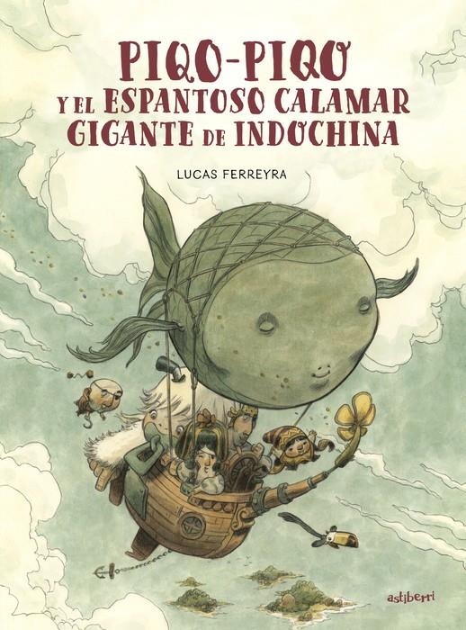 PIQO-PIQO Y EL ESPANTOSO CALAMAR GIGANTE DE INDOCHINA | 9788418909801 | LUCAS FERREYRA | Universal Cómics