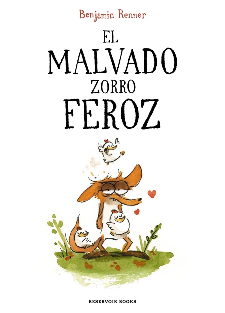 EL MALVADO ZORRO FEROZ | 9788419437600 | BENJAMIN RENNER | Universal Cómics