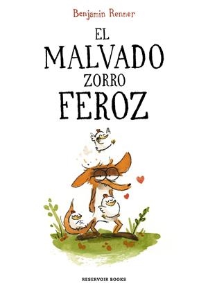 EL MALVADO ZORRO FEROZ | 9788419437600 | BENJAMIN RENNER