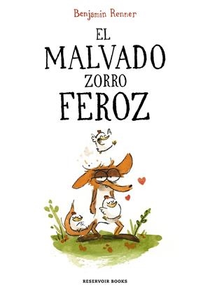 EL MALVADO ZORRO FEROZ | 9788419437600 | BENJAMIN RENNER | Universal Cómics