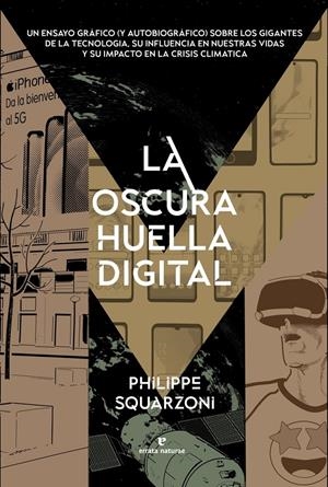 LA OSCURA HUELLA DIGITAL | 9788419158512 | PHILIPPE SQUARZONI | Universal Cómics