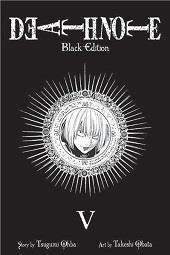 DEATH NOTE BLACK EDITION # 05 NUEVA EDICIÓN | 9788467963069 | TAKESHI OBATA - TSUGUMI OHBA