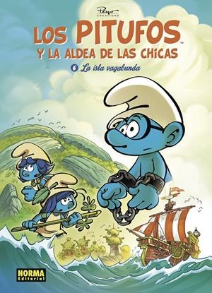 LOS PITUFOS Y LA ALDEA DE LAS CHICAS # 06 LA ISLA VAGABUNDA | 9788467965704 | ESTUDIO PEYO | Universal Cómics