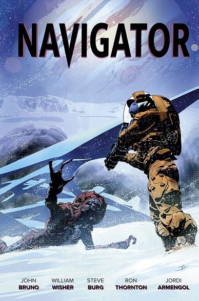 NAVIGATOR | 9788467964639 | JOHN BRUNO - WILLIAM WISHER - STEVE BURG - RON THORNTON - JORDI ARMENGOL | Universal Cómics