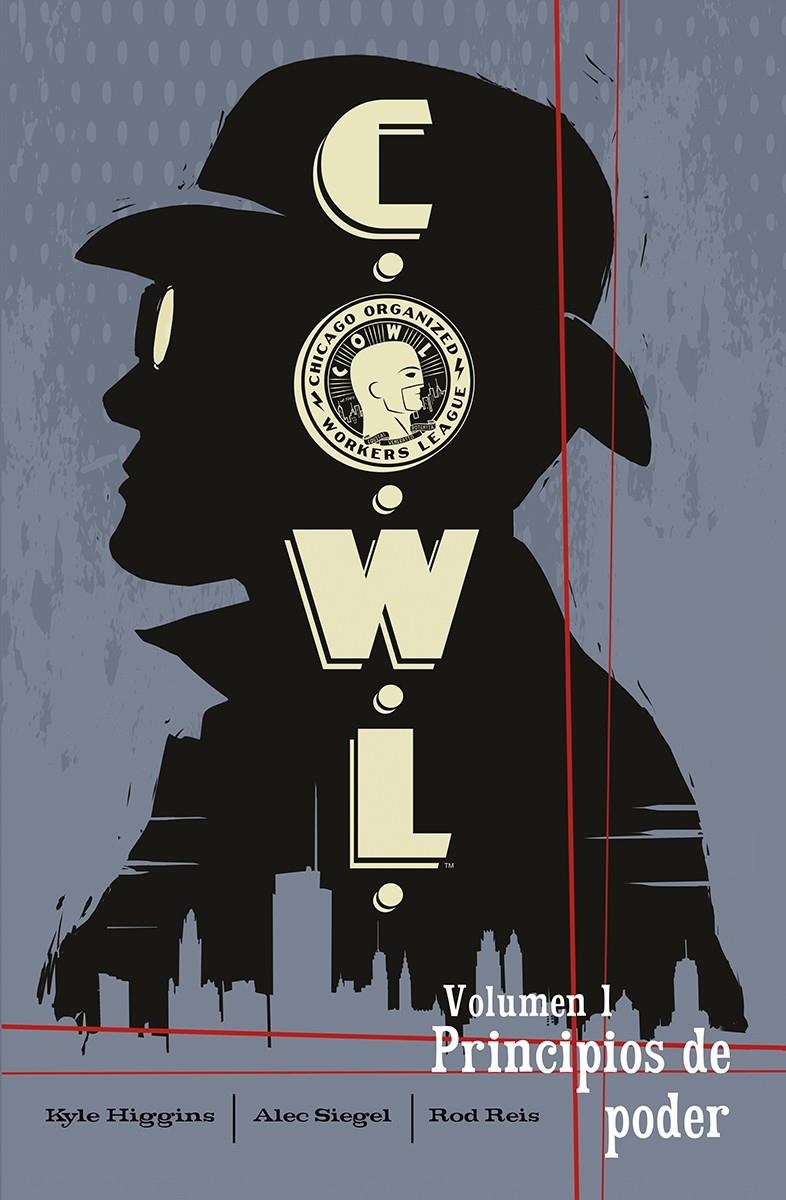 C.O.W.L. # 01 PRINCIPIOS DE PODER | 9788467964646 | KYLE HIGGINS - ALEC SIEGEL - ROD REIS