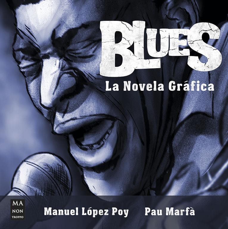 2AMA BLUES LA NOVELA GRAFICA | 9999900092622 | MANUEL LOPEZ POY/PAU MARFA | Universal Cómics