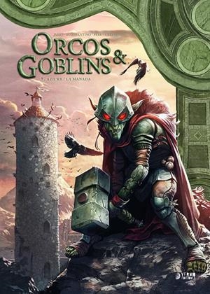 ORCOS Y GOBLINS # 09 AZH'RR / LA MANADA | 9788419610966 | OLIVIER PERU - STÉPHANE CRÉTY - JULIETTE CRÉTY - NICOLAS JARRY - SIMONE BUONFANTINO