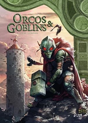 ORCOS Y GOBLINS # 09 AZH'RR / LA MANADA | 9788419610966 | OLIVIER PERU - STÉPHANE CRÉTY - JULIETTE CRÉTY - NICOLAS JARRY - SIMONE BUONFANTINO | Universal Cómics