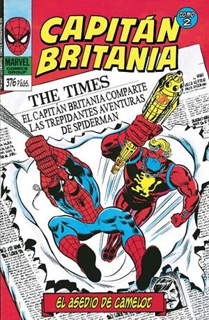CAPITÁN BRITANIA MARVEL LIMITED EDITION # 02 EL ASEDIO DE CAMELOT | 9788418814396 | CHRIS CLAREMONT -  LARRY LIEBER - JIM LAWRENCE -  RON WILSON -  PABLO MARCOS - JOHN BYRNE
