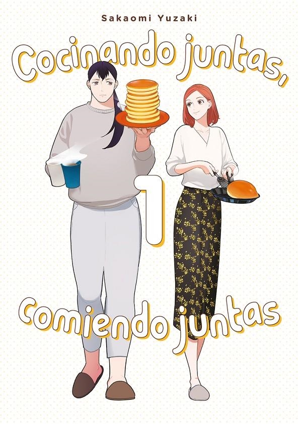 COCINANDO JUNTAS, COMIENDO JUNTAS # 01 | 9788418739378 | SAKAOMI YUZAKI | Universal Cómics