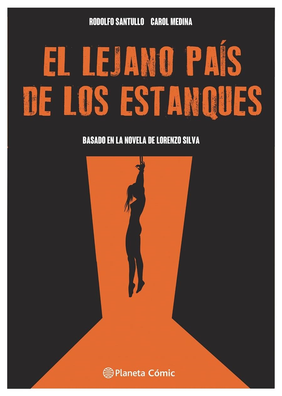 EL LEJANO PAÍS DE LOS ESTANQUES NOVELA GRÁFICA | 9788411610292 | CAROL MEDINA - RODOLFO SANTULLO