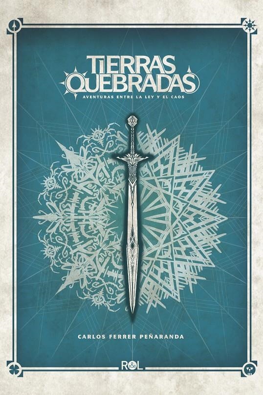 TIERRAS QUEBRADAS, AVENTURAS ENTRE LA LEY Y EL CAOS JUEGO DE ROL | 9788409330751 | CARLOS FERRER PEÑARANDA - DANIEL JIMBERT | Universal Cómics