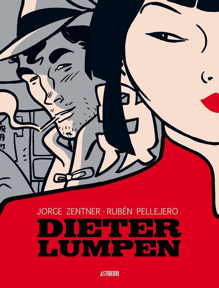 DIETER LUMPEN INTEGRAL NUEVA EDICIÓN | 9788419670342 | JORGE ZENTNER  -  RUBÉN PELLEJERO | Universal Cómics