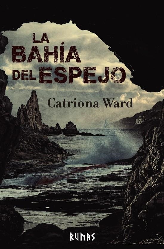 LA BAHÍA DEL ESPEJO | 9788411484503 | CATRIONA WARD | Universal Cómics
