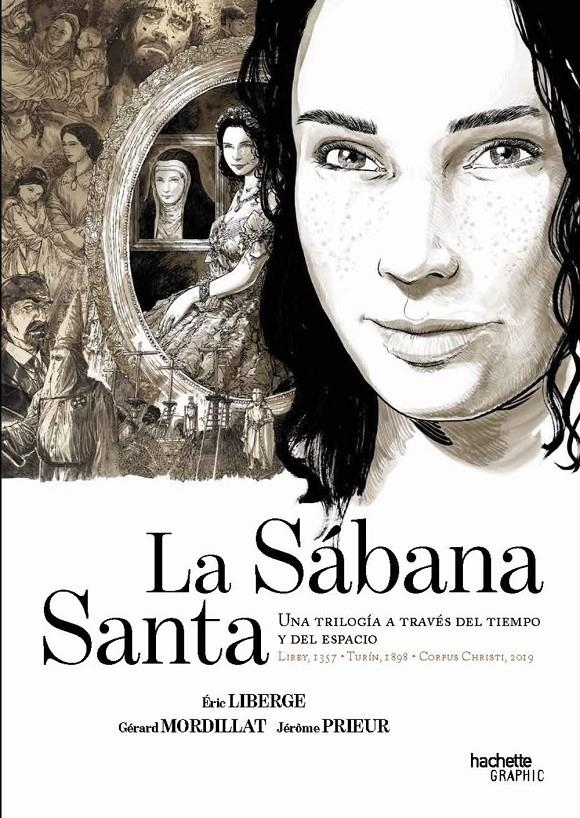 LA SÁBANA SANTA, UNA TRILOGÍA A TRAVÉS DEL TIEMPO Y EL ESPACIO | 9788419316882 | GÉRARD MORDILLAT - JÉRÔME PRIEUR - ÉRIC LIBERGE
