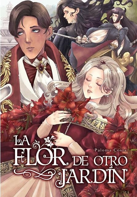 LA FLOR DE OTRO JARDÍN | 9788419610577 | PALOMA COSTA | Universal Cómics