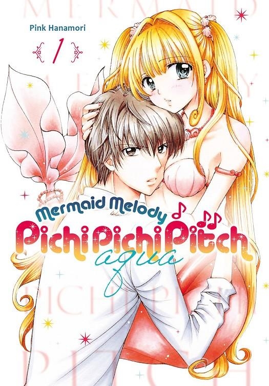 MERMAID MELODY PICHI PICHI PITCH AQUA # 01 | 9788419610775 | PINK HANAMORI | Universal Cómics