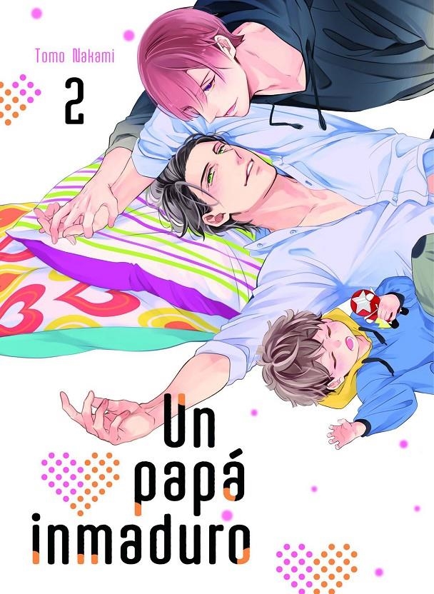 UN PAPÁ INMADURO # 02 | 9788419610447 | TOMO NAKAMI | Universal Cómics