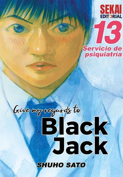 GIVE MY REGARDS TO BLACK JACK # 13 SERVICIO DE PSIQUIATRÍA | 9788412685886 | SHUHO SATO | Universal Cómics